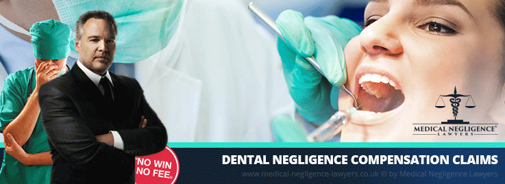 Dental Negligence Compensation Claims Medical Negligence Lawyers